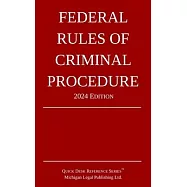 Federal Rules of Criminal Procedure; 2024 Edition