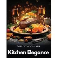 Kitchen Elegance: Inspired Dishes Collection