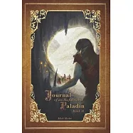Journal of an Awful Good Paladin: Book 2