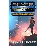 Silver & Smith and the Doppelganger&rsquo;s Gate