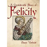 A Considerable Share of Felicity