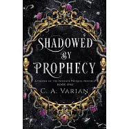 Shadowed by Prophecy