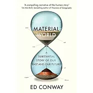 Material World: A Substantial Story of Our Past and Future