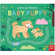 滑滑軌道 硬頁遊戲書(小狗)+ 音檔Let’s Go Home, Baby Puppy