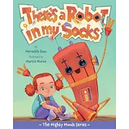 There’s a Robot in My Socks