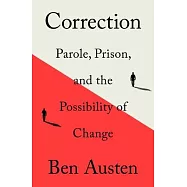Correction: Parole, Prison, and the Possibility of Change