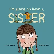 I’m Going to Have a Sister