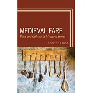 Medieval Fare: Food and Culture in Medieval Iberia