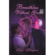 Breathless Without You