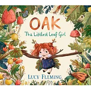 Oak: The Littlest Leaf Girl