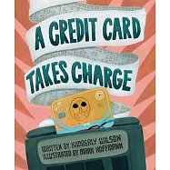 A Credit Card Takes Charge