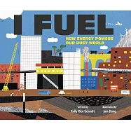 I Fuel: How Energy Powers Our Busy World
