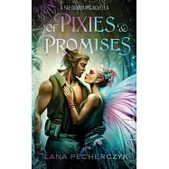 Of Pixies and Promises