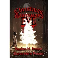 Christmas Nightmare&rsquo;s Eve: Dark Tales for the Depths of Winter