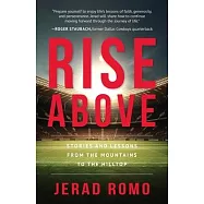 Rise Above: Stories and Lessons from the Mountains to the Hilltops