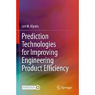 Prediction Technologies for Improving Engineering Product Efficiency