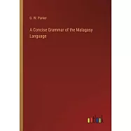 A Concise Grammar of the Malagasy Language
