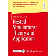 Nested Simulations: Theory and Application