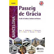 A Guide to Barcelona&rsquo;s Passeig de Gr&agrave;cia: A mile of culture, fashion and leisure