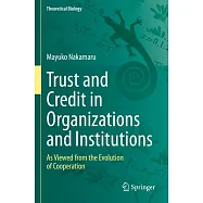 Trust and Credit in Organizations and Institutions: As Viewed from the Evolution of Cooperation