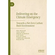 Delivering on the Climate Emergency: Towards a Net Zero Carbon Built Environment