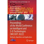 Proceedings of the World Conference on Intelligent and 3-D Technologies (Wci3dt 2022): Methods, Algorithms and Applications