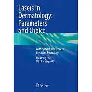 Lasers in Dermatology: Parameters and Choice: With Special Reference to the Asian Population