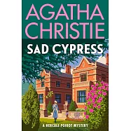 Sad Cypress: A Hercule Poirot Mystery
