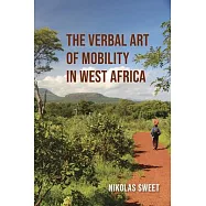 The Verbal Art of Mobility in West Africa