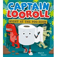 Captain Looroll: Night at the Poo-Seum