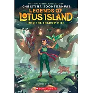 Into the Shadow Mist (Legends of Lotus Island #2)