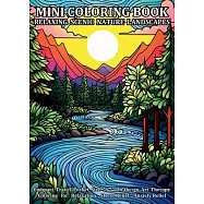 Mini Coloring Book Relaxing Scenic Nature Landscapes: Compact Travel Pocket Size 5x7&Prime; On-the-go Art Therapy Coloring