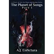 The Planet of Songs, Part I
