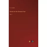 Stories for the Christian Year: Vol. 3