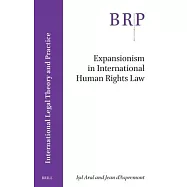 Expansionism in International Human Rights Law