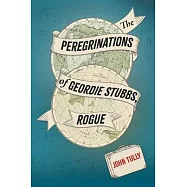 The Peregrinations of Geordie Stubbs, Rogue