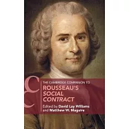 The Cambridge Companion to Rousseau&rsquo;s Social Contract