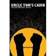 Uncle Tom&rsquo;s Cabin