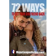 72 Ways to Get Your Girlfriend Back