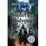 The Prophet&rsquo;s Bodyguard