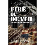 Fire of Death: Book Four of the John Henry Chronicles