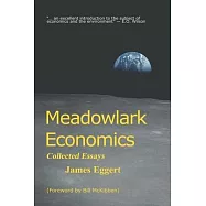 Meadowlark Economics: Collected Essays