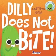 Dilly Does Not Bite!: A Read-Aloud Toddler Guide About Biting (Ages 2-4)