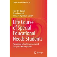 Life Course of Special Educational Needs Students: Norwegian School Experiences and Long-Term Consequences