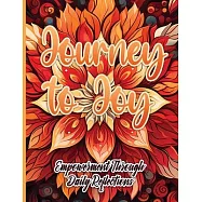 Journey to Joy: Empowerment Through Daily Reflections