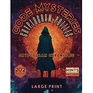 Code Mysteries Cryptogram Puzzles: Cryptogram Chronicles