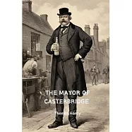 The Mayor of Casterbridge (Annotated)