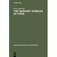 The Qashqā&rsquo;i Nomads of Fārs