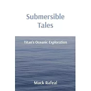 Submersible Tales: Titan&rsquo;s Oceanic Exploration
