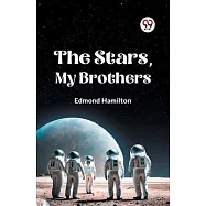 The Stars, My Brothers